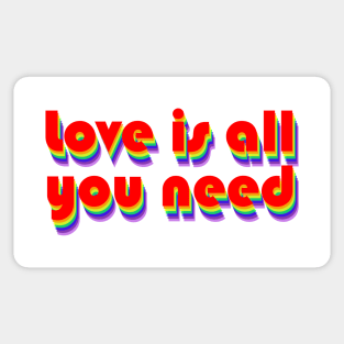 Love Is All You Need (Rainbow) - Square format Sticker